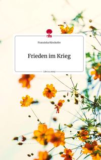 Produktbild: Frieden im Krieg. Life is a Story - story.one