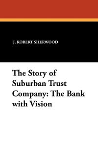 Produktbild: The Story of Suburban Trust Company