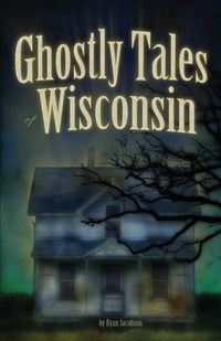 Produktbild: Ghostly Tales of Wisconsin