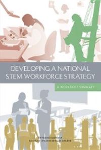 Produktbild: Developing a National STEM Workforce Strategy