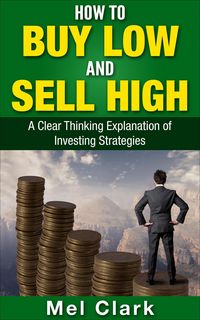 Produktbild: How to Buy Low and Sell High (Thinking About Investing, #2)