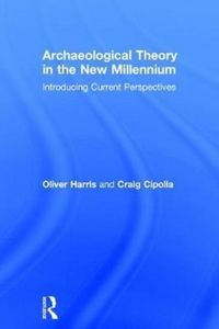Produktbild: Cipolla, C: Archaeological Theory in the New Millennium