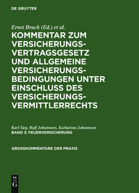 Produktbild: Kommentar zum Versicherungsvertragsgesetz und Allgemeine Versicherungsbedingungen... / Feuerversicherung