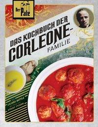 Bild vom Artikel Der Pate: Das Kochbuch der Corleone-Familie vom Autor Liliana Battle