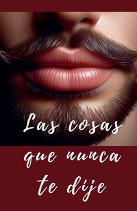 Produktbild: Las cosas que nunca te dije