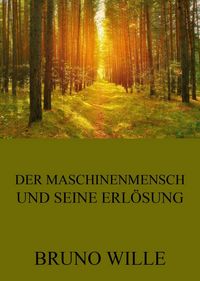 Produktbild: Der Maschinenmensch und seine Erl&ouml;sung