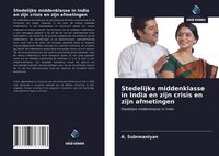 Produktbild: Stedelijke middenklasse in India en zijn crisis en zijn afmetingen