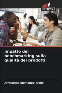 Produktbild: Impatto del benchmarking sulla qualit&agrave; dei prodotti