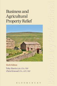 Produktbild: Business and Agricultural Property Relief: Sixth Edition