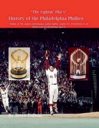 Produktbild: "The Fightin' Phil's" History of the Philadelphia Phillies