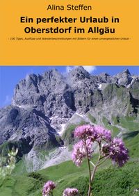 Produktbild: Ein perfekter Urlaub in Oberstdorf im Allg&auml;u