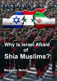 Produktbild: Why is Israel Afraid of Shia Muslims?