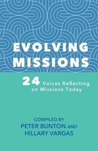 Produktbild: Evolving Missions: 24 Voices Reflecting on Missions