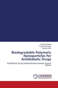 Produktbild: Biodegradable Polymeric Nanoparticles for Antidiabetic Drugs