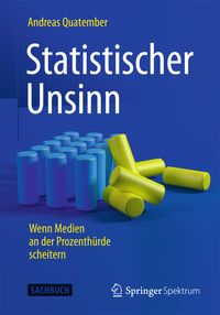 Bild vom Artikel Statistischer Unsinn vom Autor Andreas Quatember