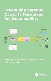 Produktbild: Scheduling Variable Capacity Resources for Sustainability
