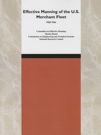 Produktbild: Effective Manning of the U.S. Merchant Fleet