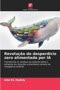 Produktbild: Revolu&ccedil;&atilde;o do desperd&iacute;cio zero alimentada por IA