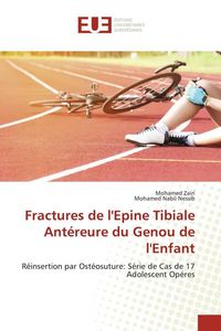 Produktbild: Fractures de l'Epine Tibiale Ant&eacute;reure du Genou de l'Enfant