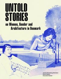 Produktbild: Steiner, H: Untold Stories: Women, Gender, and Architecture