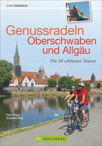 Produktbild: Rieger, P: Genussradeln Oberschwaben und Allg&auml;u