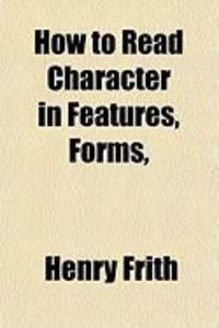 Produktbild: How to Read Character in Features, Forms,