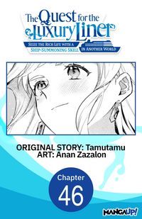 Produktbild: The Quest for the Luxury Liner: Seize the Rich Life with a Ship-Summoning Skill in Another World #046