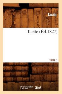 Produktbild: Tacite. Tome 1 (&Eacute;d.1827)