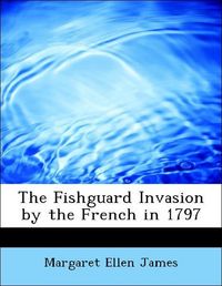 Produktbild: James, M: Fishguard Invasion by the French in 1797