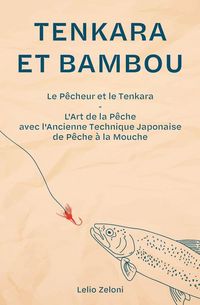 Produktbild: Tenkara et Bambou