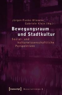 Produktbild: Bewegungsraum und Stadtkultur