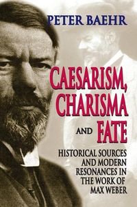 Produktbild: Baehr, P: Caesarism, Charisma and Fate