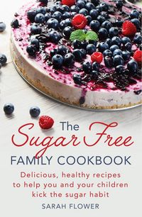 Produktbild: The Sugar-Free Family Cookbook