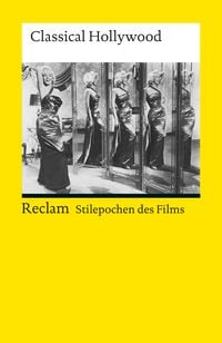 Produktbild: Stilepochen des Films: Classical Hollywood