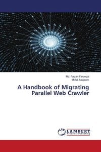 Produktbild: A Handbook of Migrating Parallel Web Crawler