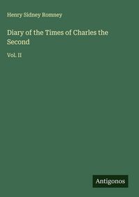 Produktbild: Diary of the Times of Charles the Second