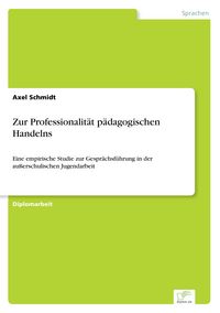 Produktbild: Zur Professionalit&auml;t p&auml;dagogischen Handelns
