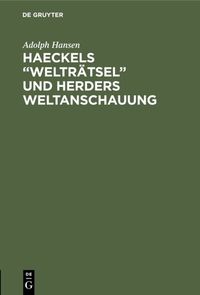 Produktbild: Haeckels &ldquo;Weltr&auml;tsel&rdquo; und Herders Weltanschauung