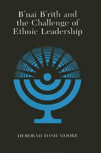 Produktbild: B'nai B'rith and the Challenge of Ethnic Leadership