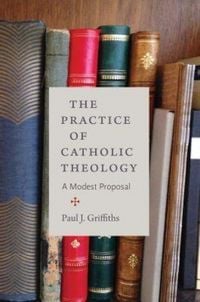 Produktbild: The Practice of Catholic Theology