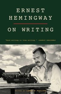 Produktbild: Ernest Hemingway on Writing
