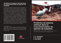 Produktbild: Prot&eacute;ines du plasma s&eacute;minal dans la cryoconservation du sperme de bubaline