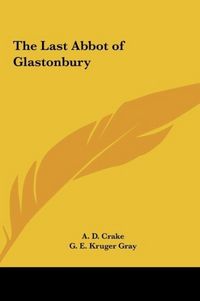 Produktbild: The Last Abbot of Glastonbury