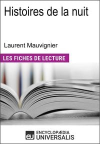 Bild vom Artikel Histoires de la nuit de Laurent Mauvignier vom Autor Encyclopaedia Universalis