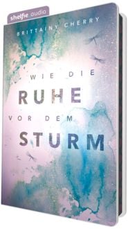 Produktbild: shelfie.audio: Wie die Ruhe vor dem Sturm (Nur bei uns!)