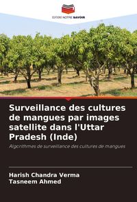 Produktbild: Surveillance des cultures de mangues par images satellite dans l'Uttar Pradesh (Inde)