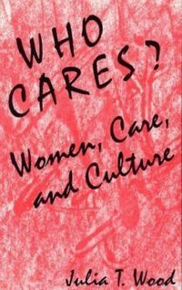 Produktbild: Who Cares? Women, Care, and Culture