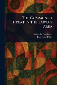Produktbild: The Communist Threat in the Taiwan Area