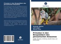 Produktbild: Primaten in den Bergw&auml;ldern des peruanischen Amazonas