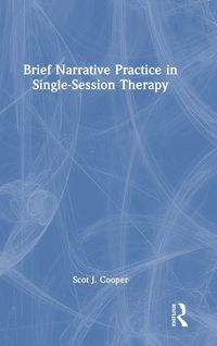 Produktbild: Brief Narrative Practice in Single-Session Therapy